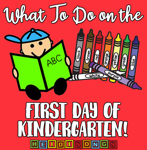 What to do on the First Day of Kindergarten!
