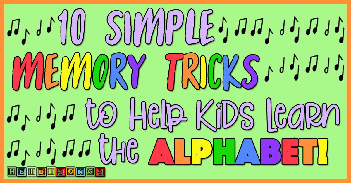 10 Simple Memory Tricks to Help Kids Learn the Alphabet
