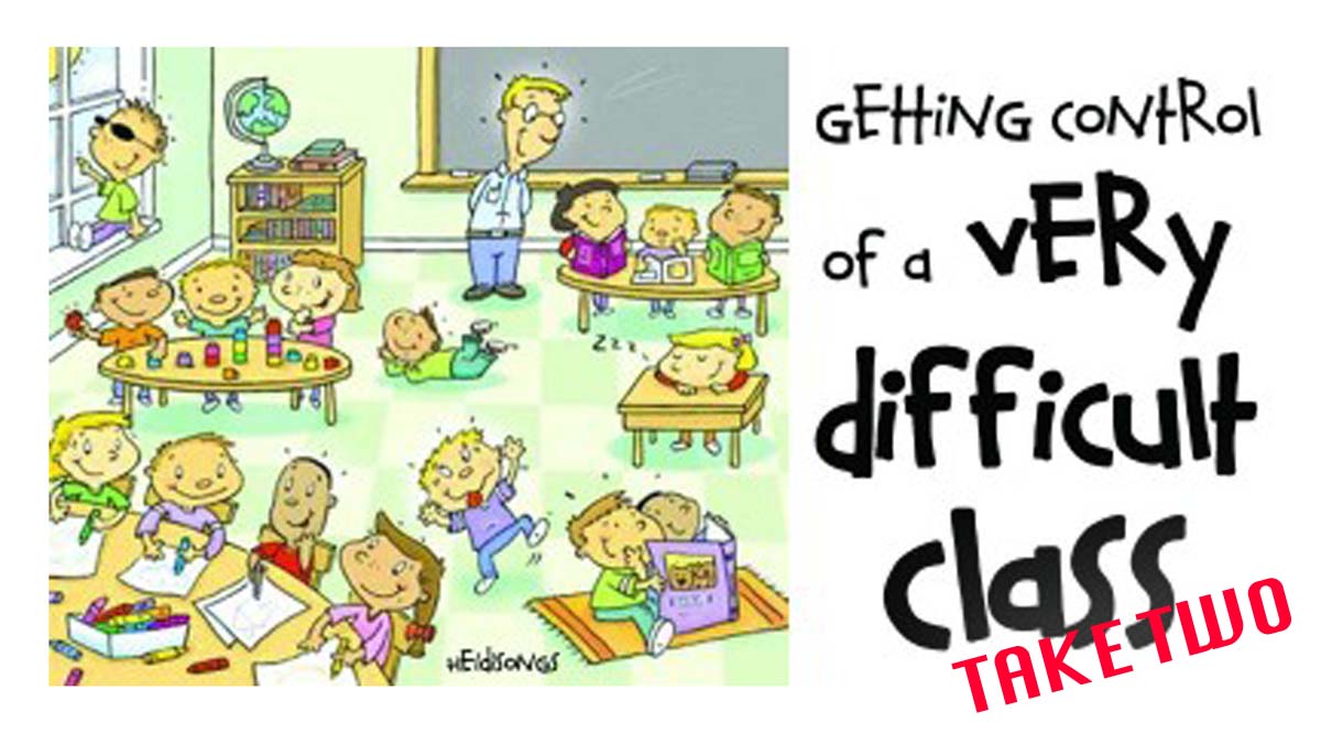 Chaotic classroom illustration with headline 'Getting Control of a Very Difficult Class' and red 'TAKE TWO' stamp