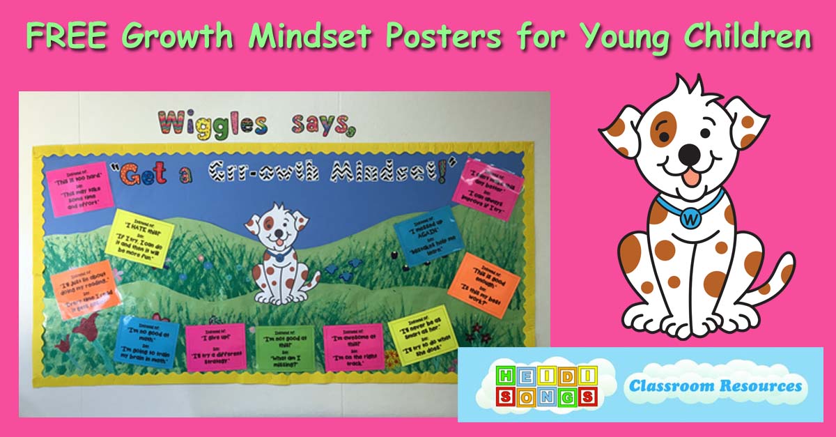 Banner reading FREE Growth Mindset Posters for Young Children showing a bulletin board, Wiggles dog, and Heidi Songs logo