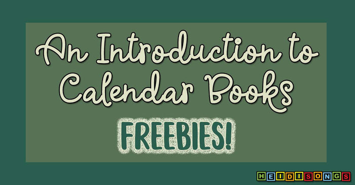 Promotional banner reading An Introduction to Calendar Books with a prominent FREEBIES callout and small HeidiSongs logo