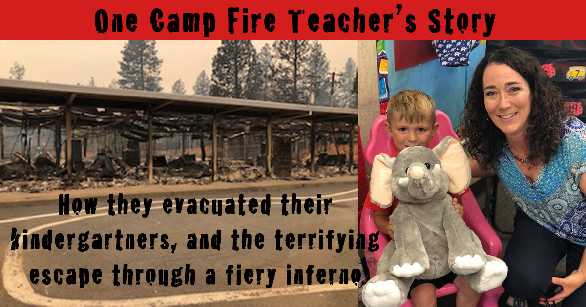 Banner: burned school at left; teacher and young child with stuffed elephant at right; headline ‘One Camp Fire Teacher’s Story’