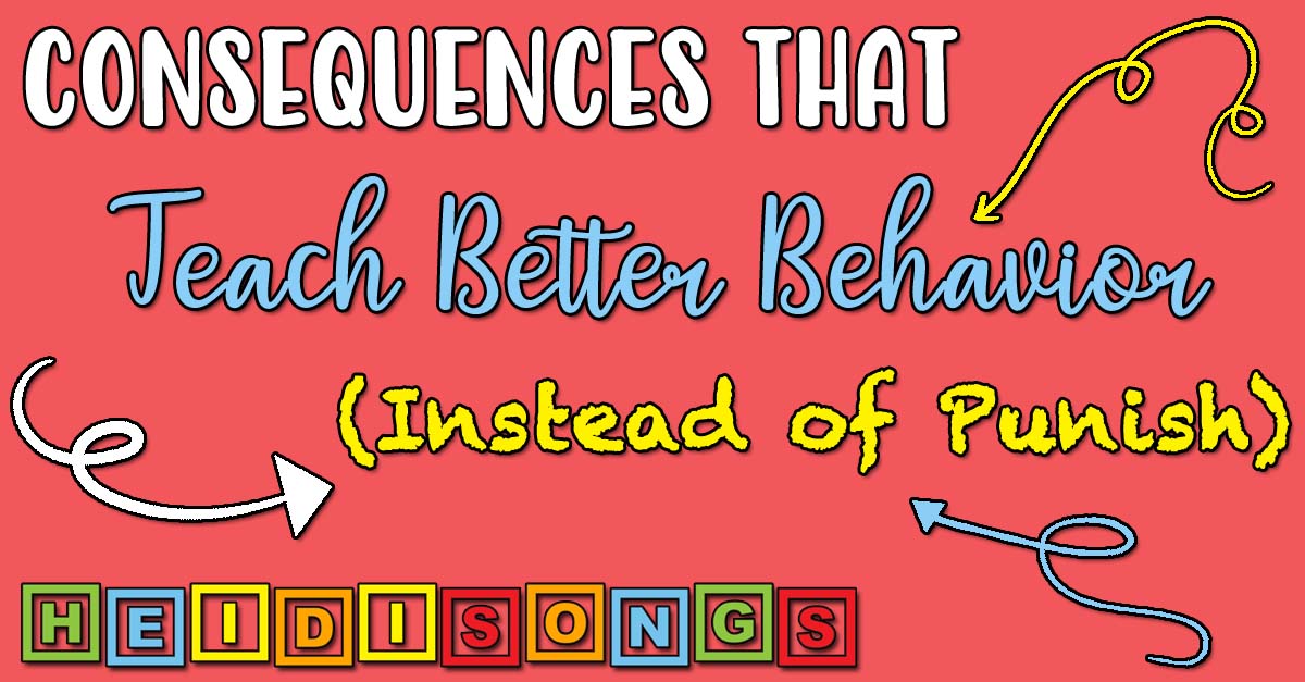 Consequences that Teach Better Behavior