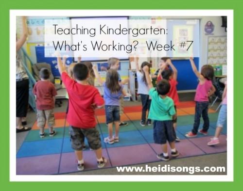 Teaching Kindergarten:  What’s Working?  Week #7