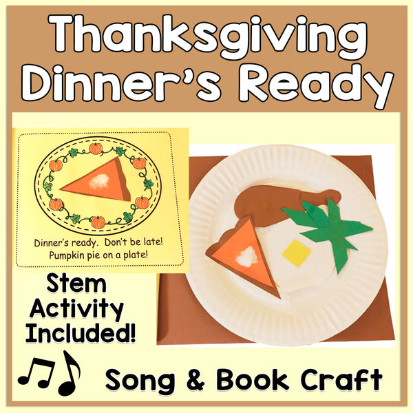 Thanksgiving Dinner's Ready Song & Book Craft