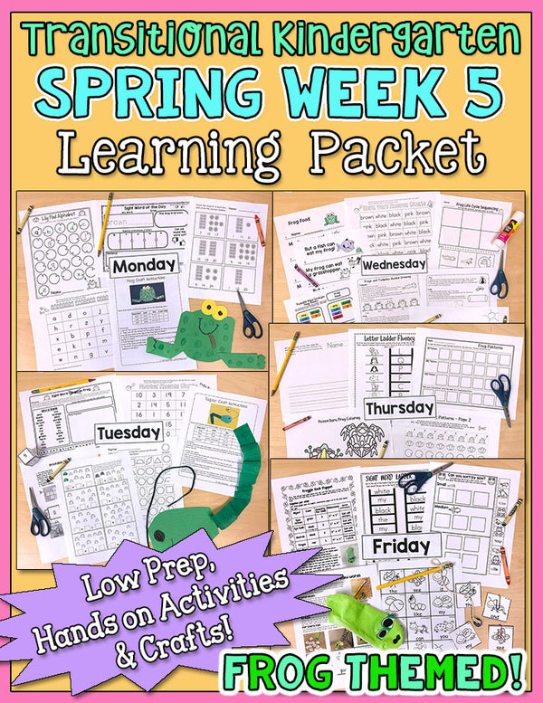 TK Weekly Learning Packet: Spring - Week 5
